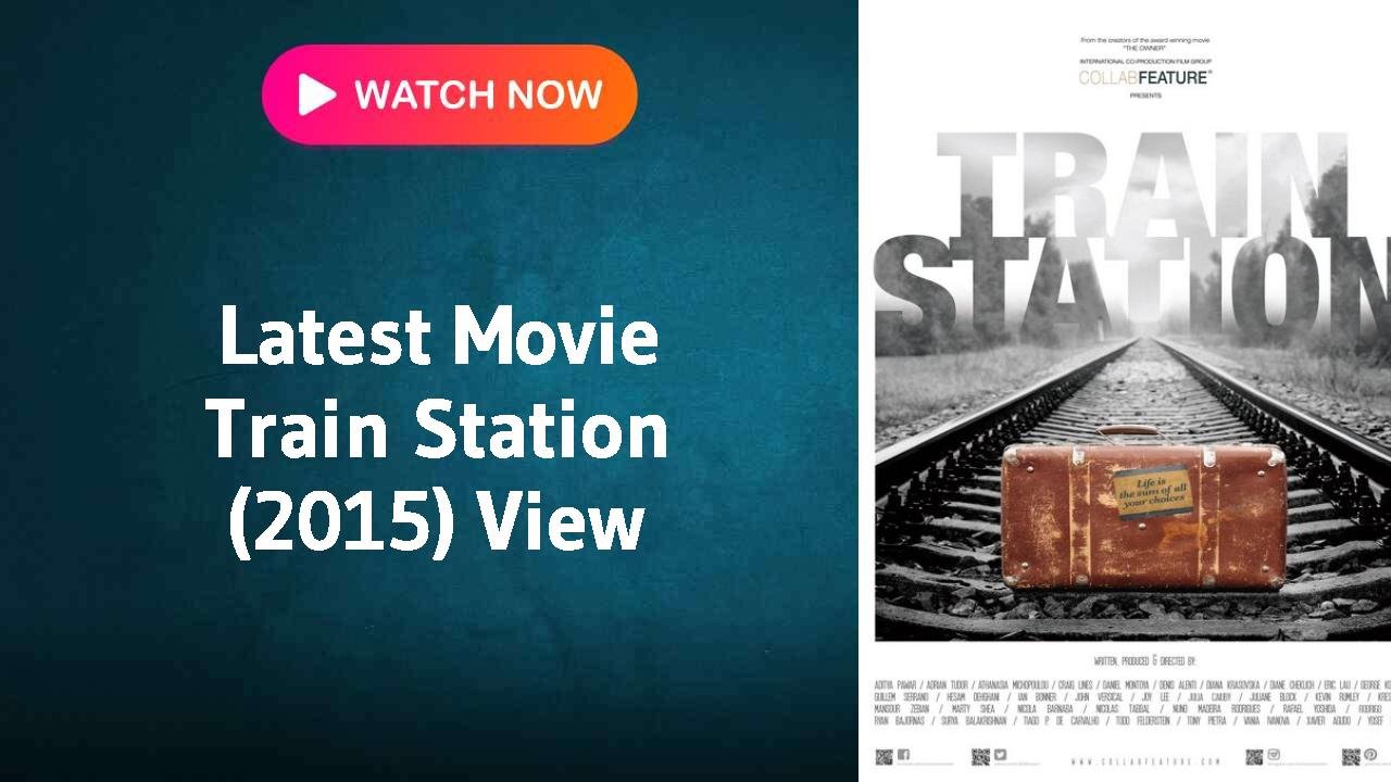 Train Station (2015)